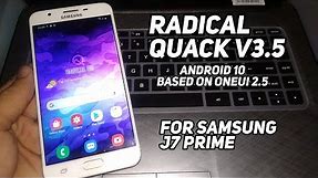 [ANDRIOD 10] RadicalQuack OneUI 2.5 Port V3.5 FOR SAMSUNG J7 PRIME [EXYNOS7870]