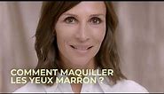ASTUCE MAKE-UP N°1 - Comment maquiller les yeux marron ? Notre tuto make up | Yves Rocher