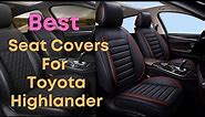 5 Best Seat Covers For Toyota Highlander in 2022