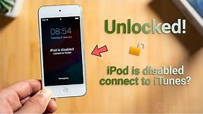 iPod is Disabled, Connect to iTunes? 3 Ways to Unlock It!