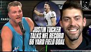 Justin Tucker Breaks Down His NFL Record 66 Yard Field Goal To Pat McAfee