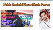 All Nokia Android Blank Screen Solution 100% Work #Nokia Go Blank Screen | #NadeemGulaab