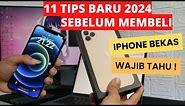 11+ Tips Membeli Iphone Bekas 2024 Supaya Tidak Tertipu !!!
