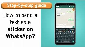 How to send a text as a sticker on WhatsApp?- Step by step guide