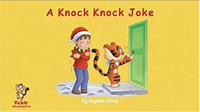 Silly Jokes for Kids: "A Knock Knock Joke" by Alyssa Liang