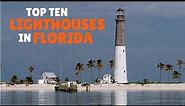 Top 10 Lighthouses in Florida