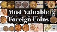 The Most Valuable Foreign Coins