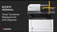 Kyocera M2040dn Toner Container Replacement and Disposal
