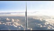 Kingdom/Jeddah Tower - World's Tallest Building - 1Km+ Tall Building!