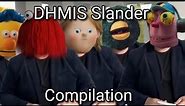 DHMIS Slander Compilation