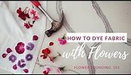 How to use FLOWERS to dye fabric (DIY NATURAL DYE)