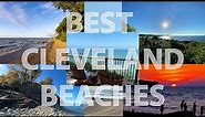 Top beaches in Cleveland + one secret hidden beach! Cleveland Love - E01 Beaches -