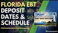 Florida EBT Deposit Dates & Schedule