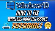 How to Fix Any Wireless Adapter Problems in Windows 10 - [2024]