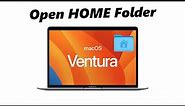 MacOS Ventura: How To Open 'Home' Folder On Mac / MacBook