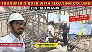 Transfer Girder with Floating Column 🔥 | Reinforcement Checking at Site | Hosur | Kavin Associates