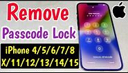 Remove Passcode Lock iPhone 6/7/8/X/11/12/13/14/15 Pro Max | How To Unlock iPhone If Forgot Password
