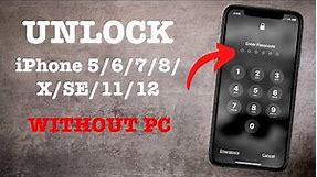 How To Unlock iPhone 5/6/7/8/X/SE/11/12 if Forgot Passcode 2022 Unlock iPhone Without Losing Data