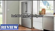 Bosch 800 Series Smart Refrigerator Review - Watch Before You Buy!