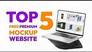 Top 5 Website Free Premium Mockup - Best Free mockup website