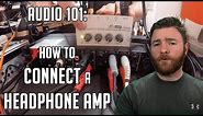 Audio 101: How to Connect an external Headphone amp