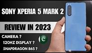 Sony Xperia 5 Mark 2 Review ?? 8GB RAM 128GB ROM | Best Gaming phone Under 50000 In Pakistan ??