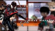 Fandoms React to Miles Morales // (6/6)