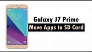 Samsung Galaxy J7 Prime 2017 - How to Move Apps to the SD Card