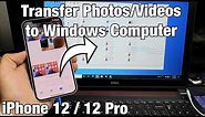 iPhone 12's: How to Transfer (Copy, Move) Photos & Vids to Windows Computer / Laptop