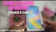 Unboxing. Certified Refurbished iPhone 12 from Apple