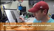 How to Transfer an iPad Pro 12.9" Display Cable and Touch IC to a New Display
