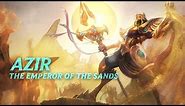 Azir: Champion Spotlight | Gameplay - League of Legends