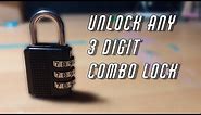 How To Unlock ANY 3-DIGIT COMBO LOCK in 1 minute!