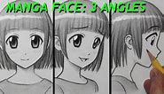 How to Draw a Manga Face: 3 Different Angles [Female]