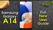 Samsung Galaxy A14 Complete New User Guide | Galaxy A14 5G for New Users | H2TechVideos