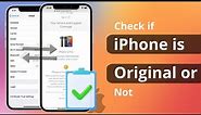 [3 Ways] How to Check if iPhone is Original or Not 2023