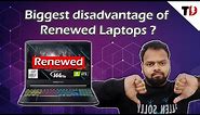 Renewed laptops are worth buying or not ?