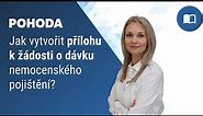 Jak v programu POHODA vytvořit Přílohu k žádosti o dávku nemocenského pojištění?