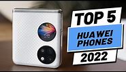 Top 5 BEST Huawei Phones of [2022]