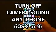 iPhone 6S Camera Shutter Sound Effect Turn Off or On Any iPhone iOS 9.3