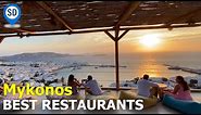 Mykonos Best Restaurants Guide & Where To Eat