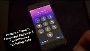 Unlock Any iPhone 8 Forgotten Password 2024