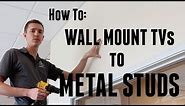 How to Wall Mount a TV to Metal Studs