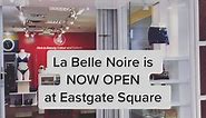 Eastgate Square - New Store Alert! 📣✨ @labellenoireshop...