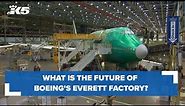What is the future of Boeing’s Everett Factory?