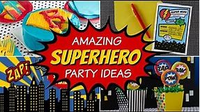 33 Best Superhero Party Ideas & Supplies!
