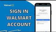 Walmart Login: How to Sign In Walmart Account? Walmart.com Sign In
