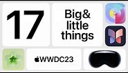 WWDC23: 17 big & little things | Apple