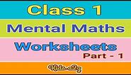 Mental Maths for class 1 Kids with Worksheets (Part 1)