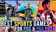Top 12 Best SPORTS Games For PS5 & PS4 To Play In 2024